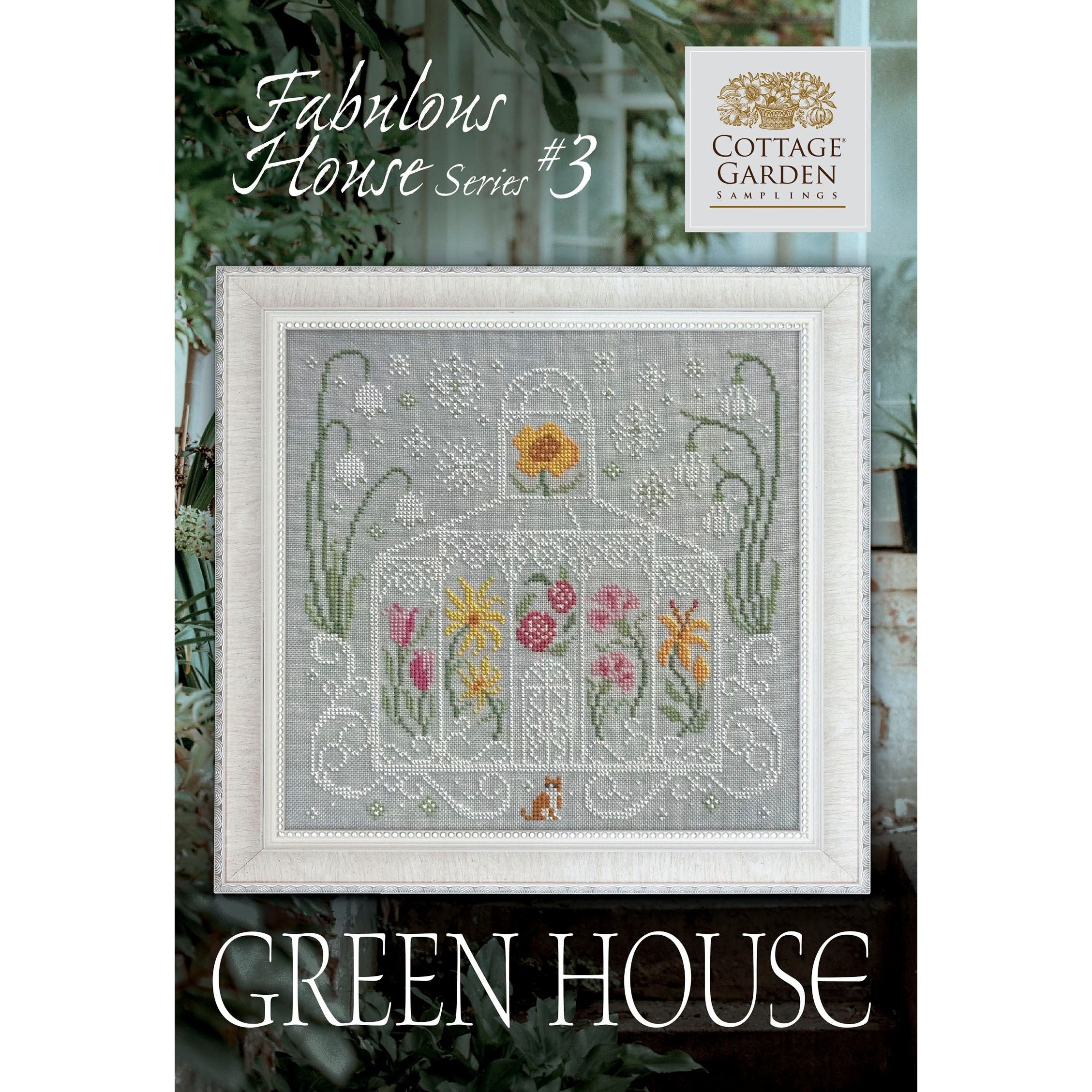 Cottage Garden Samplings  Fabulous House Series ~ Green House Pattern –  Hobby House Needleworks