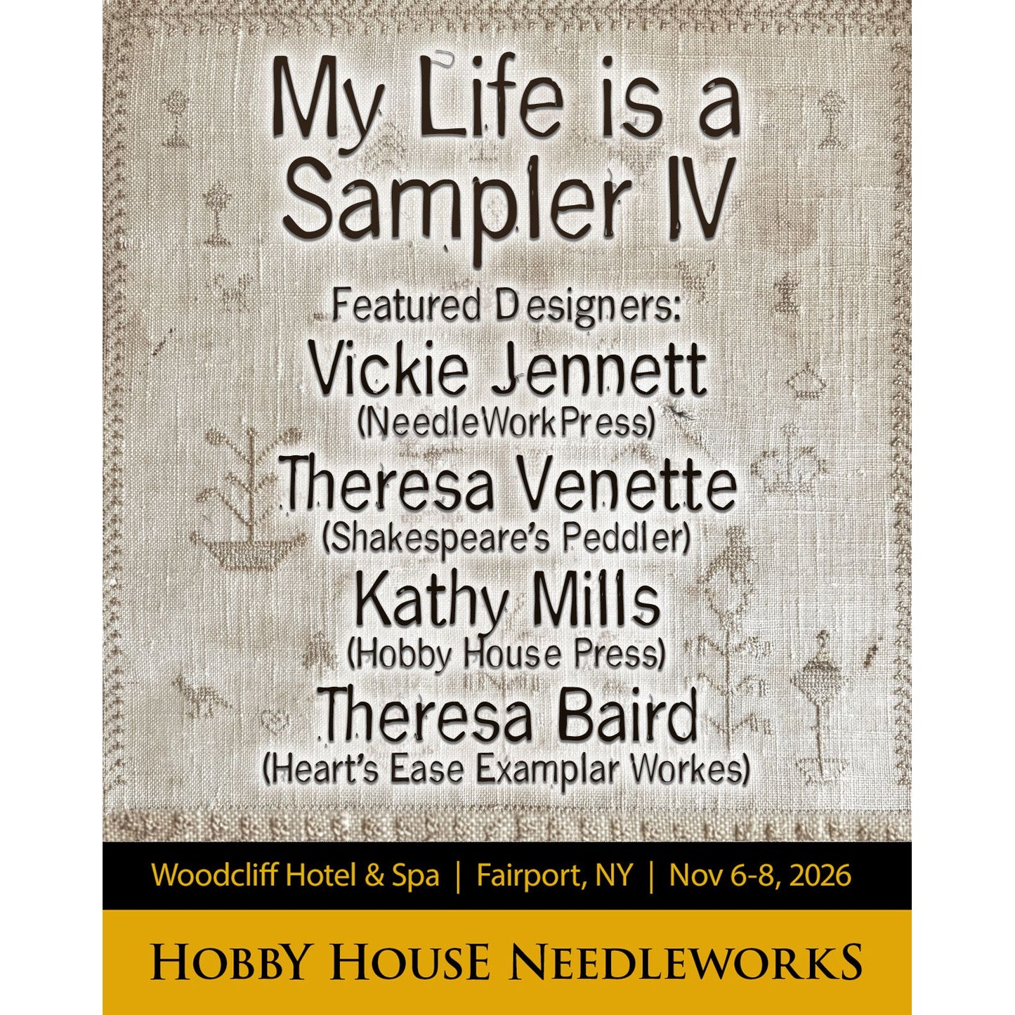 My Life is a Sampler IV - A Weekend Retreat with NeedleWorkPress & Shakespeare's Peddler- DEPOSIT PAYMENT