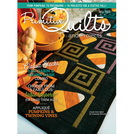 Primitive Quilts and Projects Magazine ~ Fall 2023