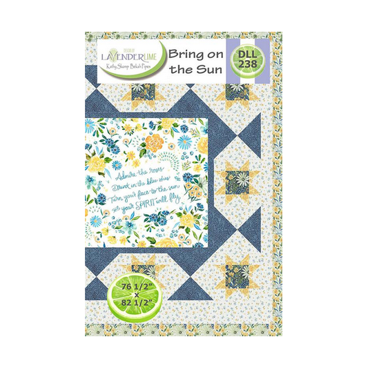 Designs by Lavender Lime ~ Bring on the Sun Quilt Kit