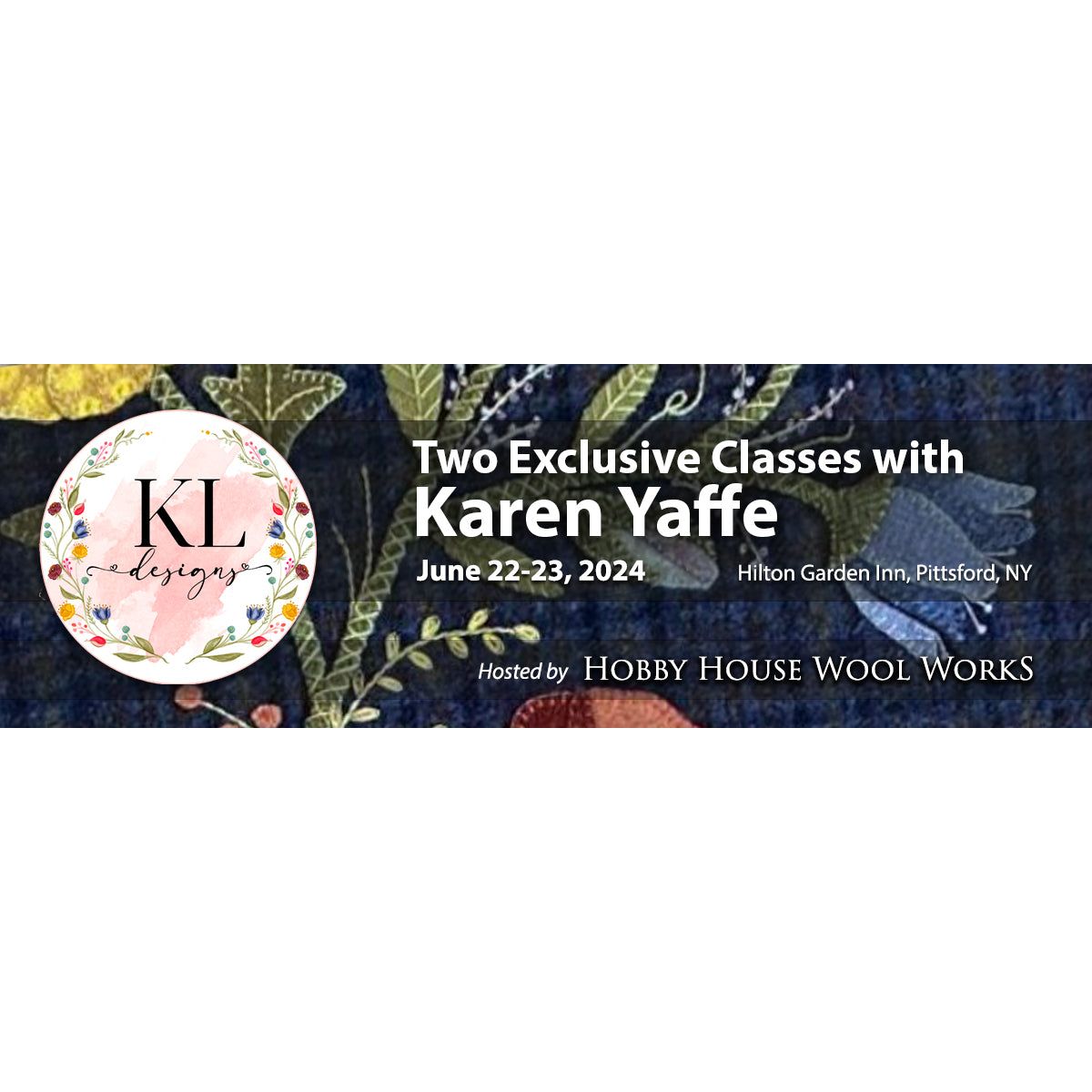 Karen Yaffe | "Bountiful Blues" & "Pretty in Pink" Wool Appliqué Classes