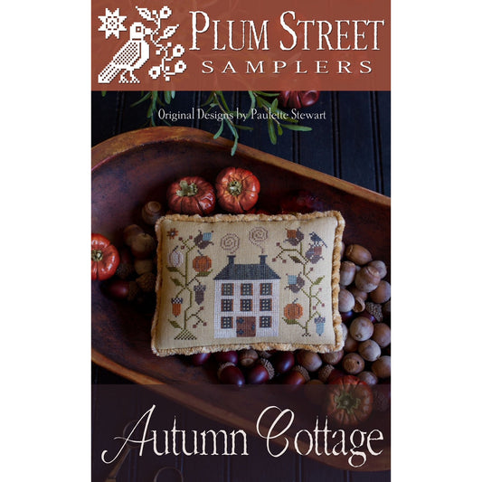 Plum Street Samplers ~ Autumn Cottage Pattern