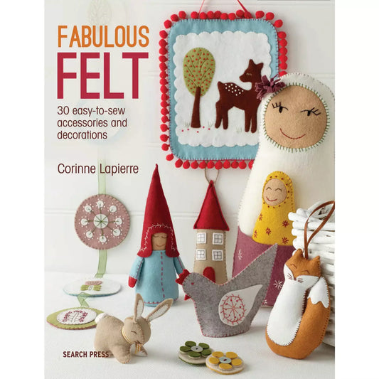 Corrine Lapierre | Fabulous Felt Craft Book