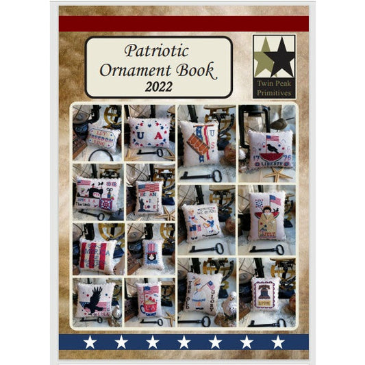 Twin Peak Primitives ~ Patriotic Ornament Book 2022 Pattern