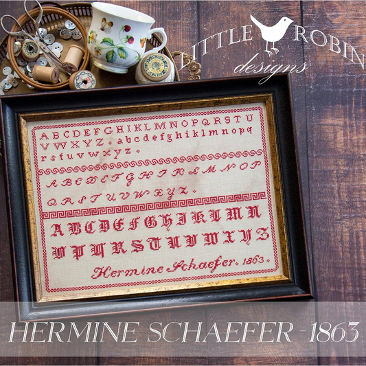 Little Robin Designs ~ Hermine Schaefer 1863 Sampler