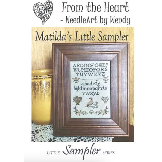 From the Heart ~ Little Sampler Series - Matilda's Little Sampler