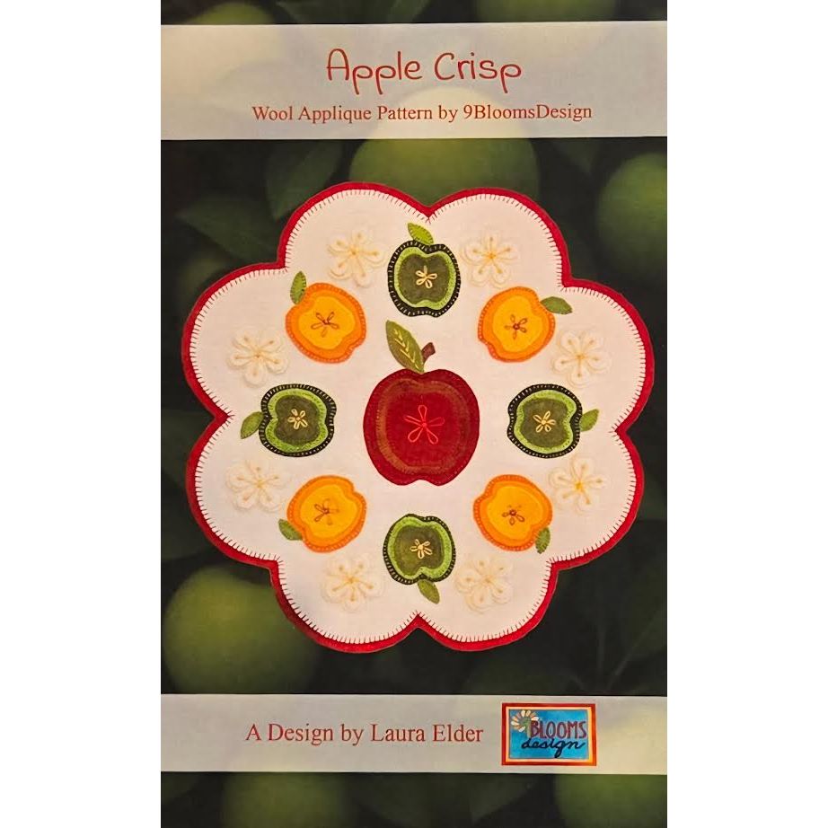9 Bloom Designs ~ Apple Crisp Wool Appliqué Pattern