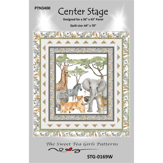 The Sweet Tea Girls ~ Center Stage Quilt Pattern and/or Kit