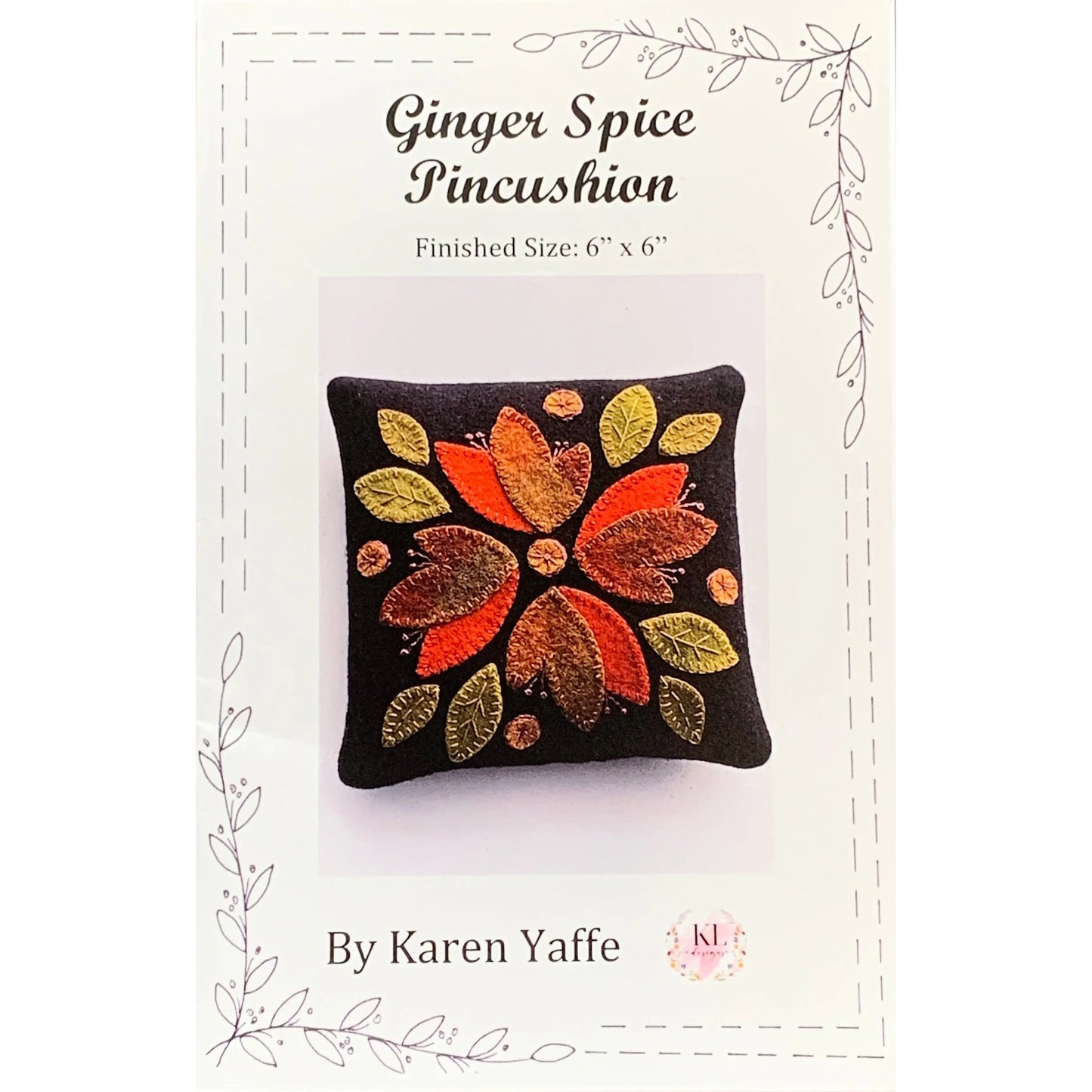 Karen Yaffe ~ Ginger Spice Pincushion Wool Applique Pattern and/or Kit