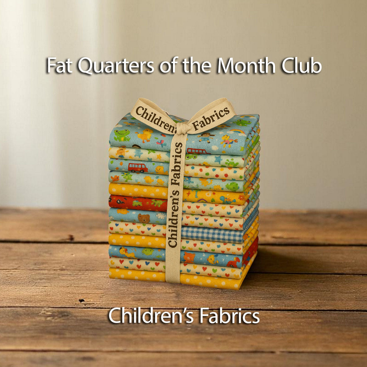 Quilt Works Fat Quarter Monthly Subscription Club - The Children's Collection