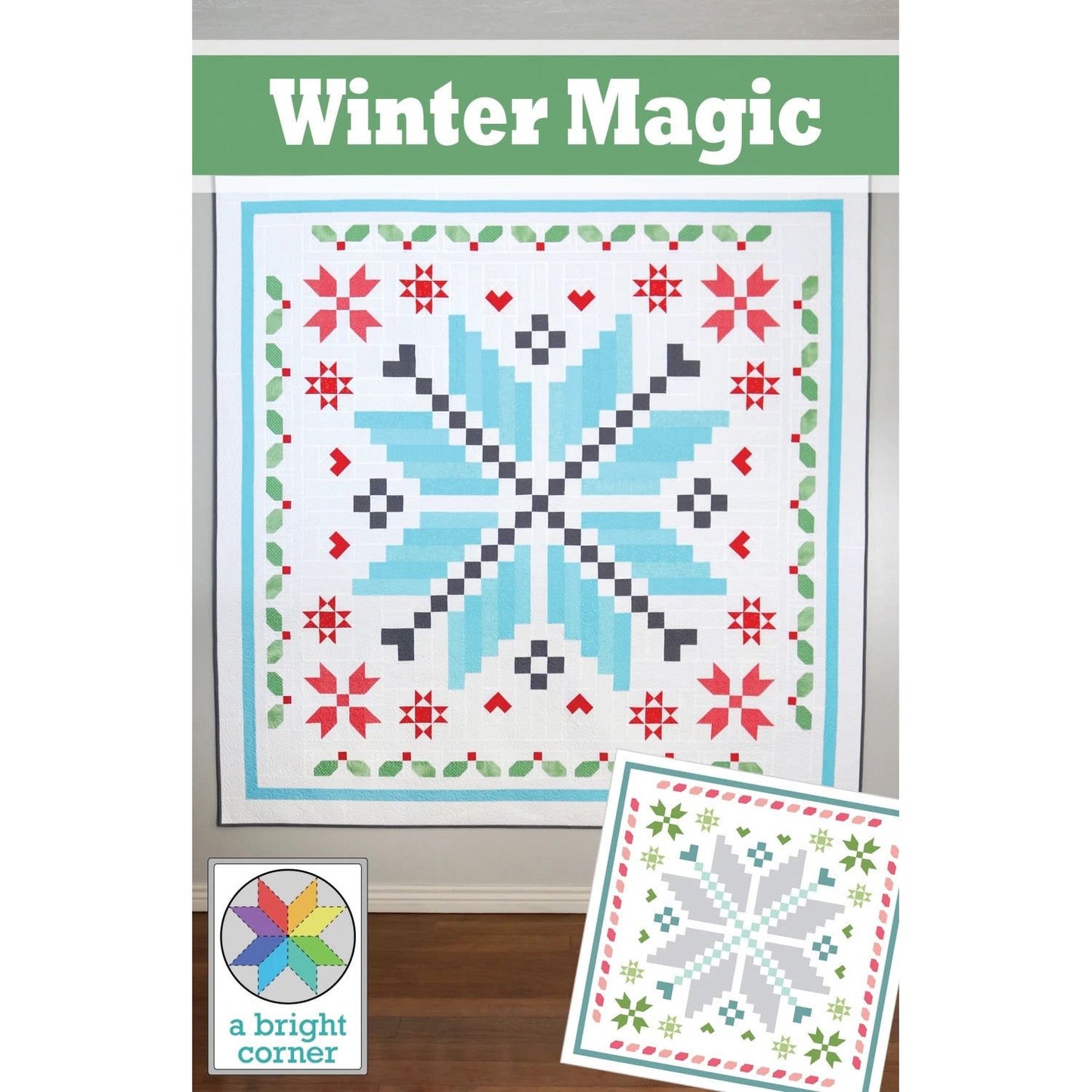A Bright Corner ~ Winter Magic Quilt Kit