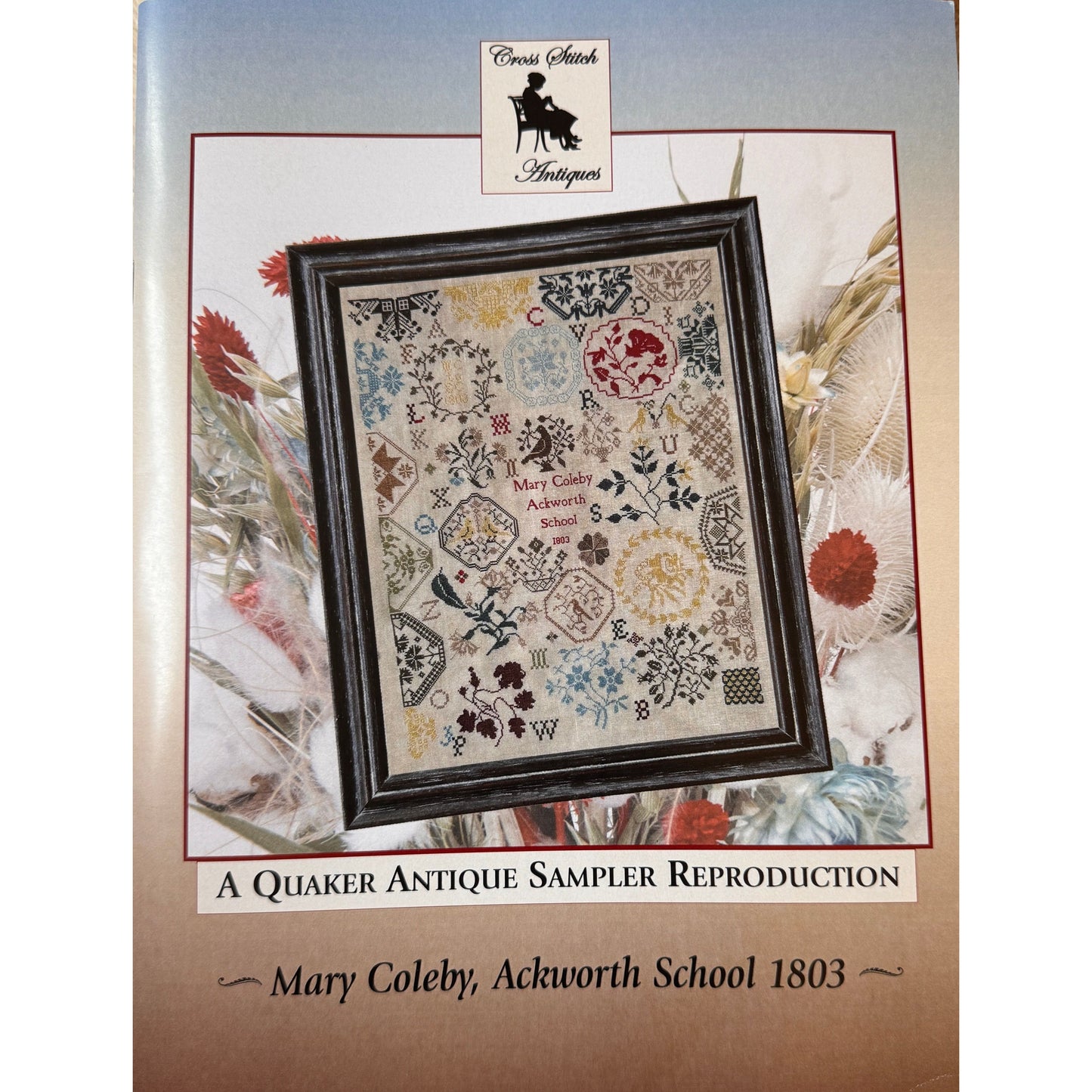 Cross Stitch Antiques | Mary Coleby, Ackworth Quaker School 1803 Antique Sampler Reproduction