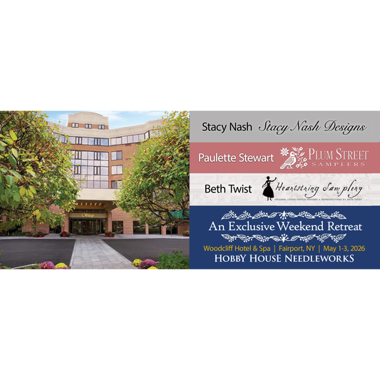 Weekend Retreat with Heartstring Samplery, Plum Street Samplers & Stacy Nash Designs - DEPOSIT