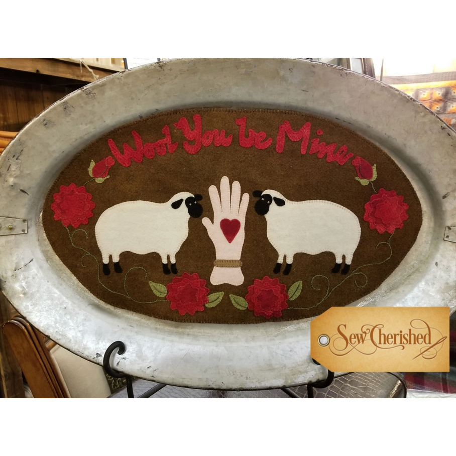 Sew Cherished ~ Wool You Be Mine Wool Applique Pattern