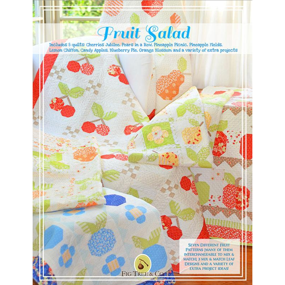 Fig Tree Quilts ~ Fruit Salad Quilt Book