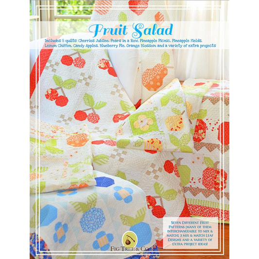 Fig Tree Quilts ~ Fruit Salad Quilt Book