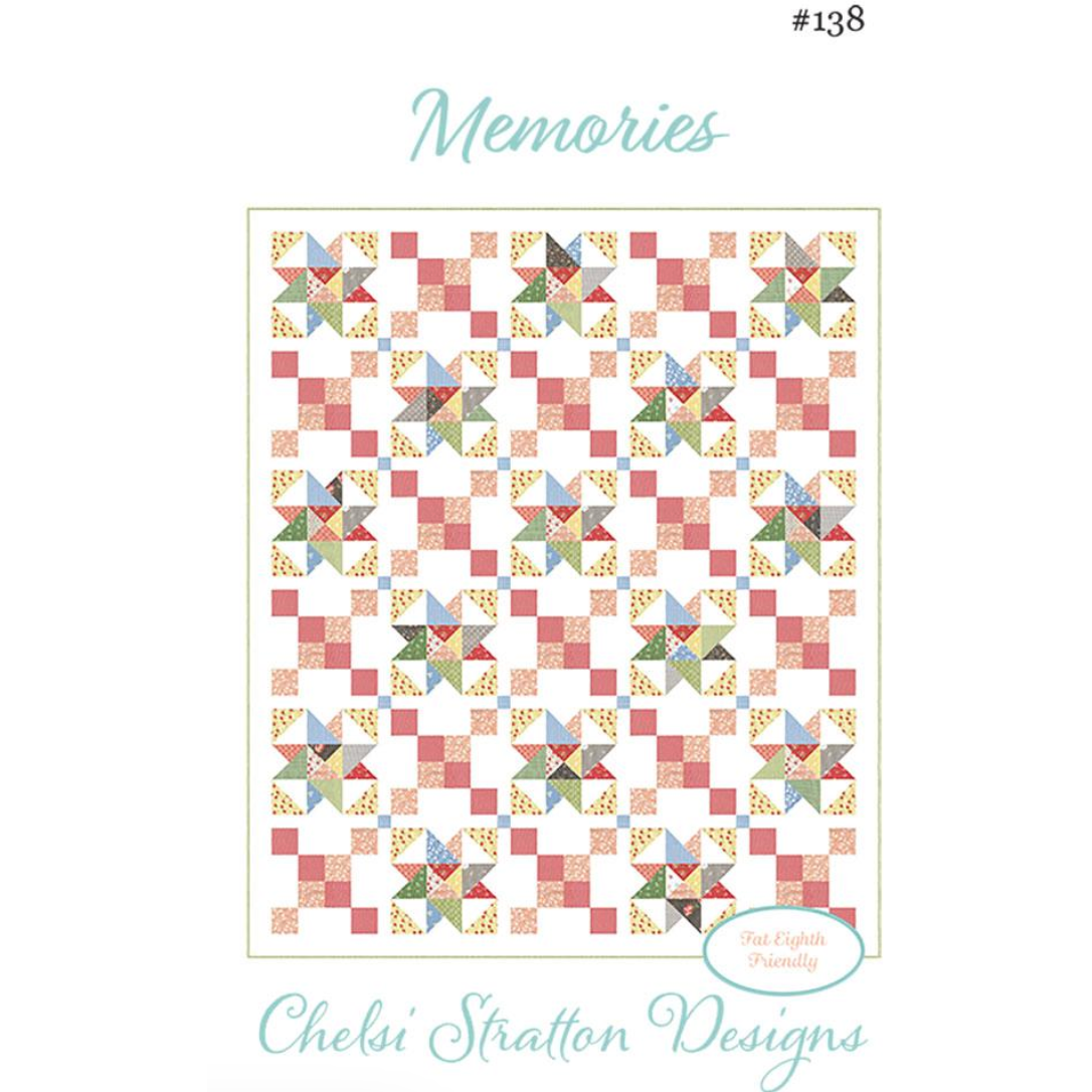 Chelsi Stratton Designs ~ Memories Quilt Pattern