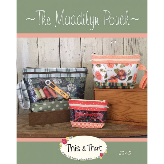 This & That ~ The Maddilyn Pouch
