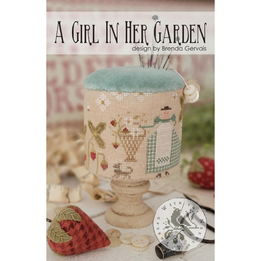 With Thy Needle & Thread ~ Girl In Her Garden Pattern