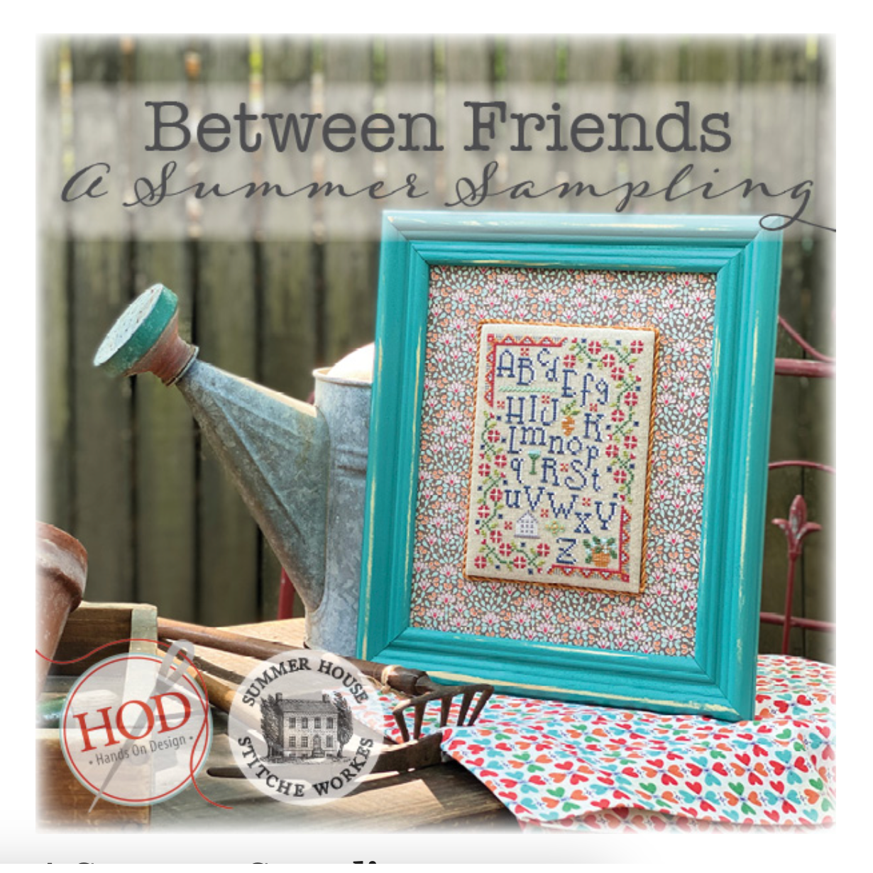 Hands On Design ~ Between Friends A Summer Sampler – Hobby House ...