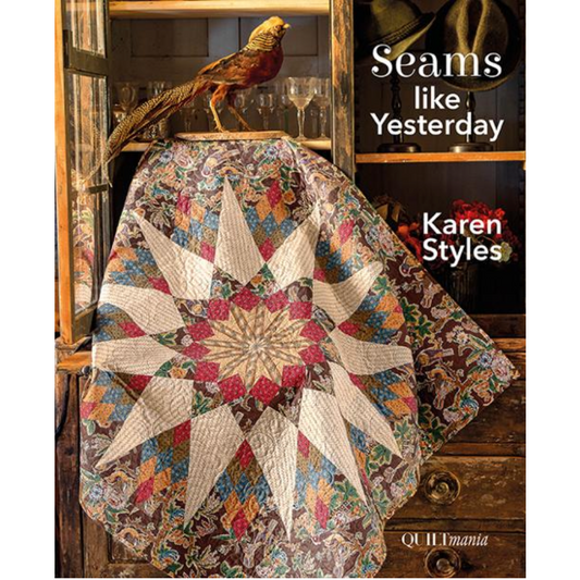 Karen Styles ~ Seams Like Yesterday