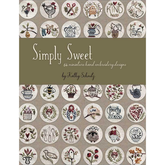 Kathy Schmitz ~ Simply Sweet - 64 Miniature Hand Embroidery Designs