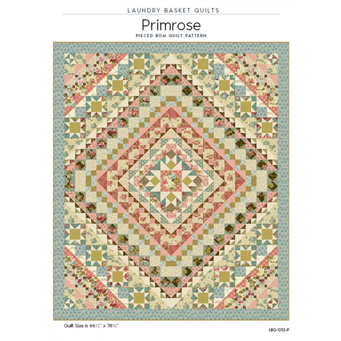 Laundry Basket Quilts ~ Primrose Quilt Pattern
