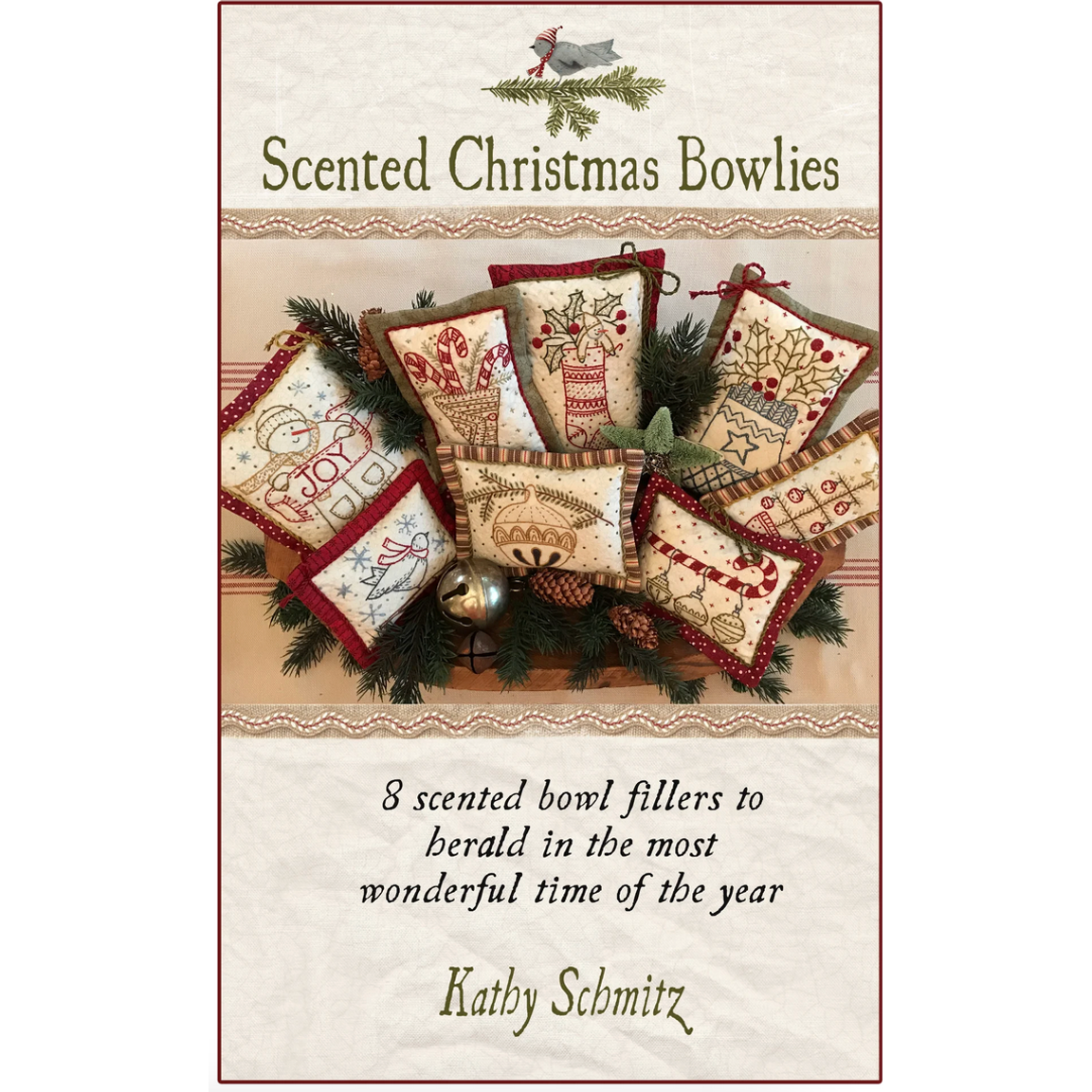 Kathy Schmitz ~ Scented Christmas Bowlies Embroidery Pattern
