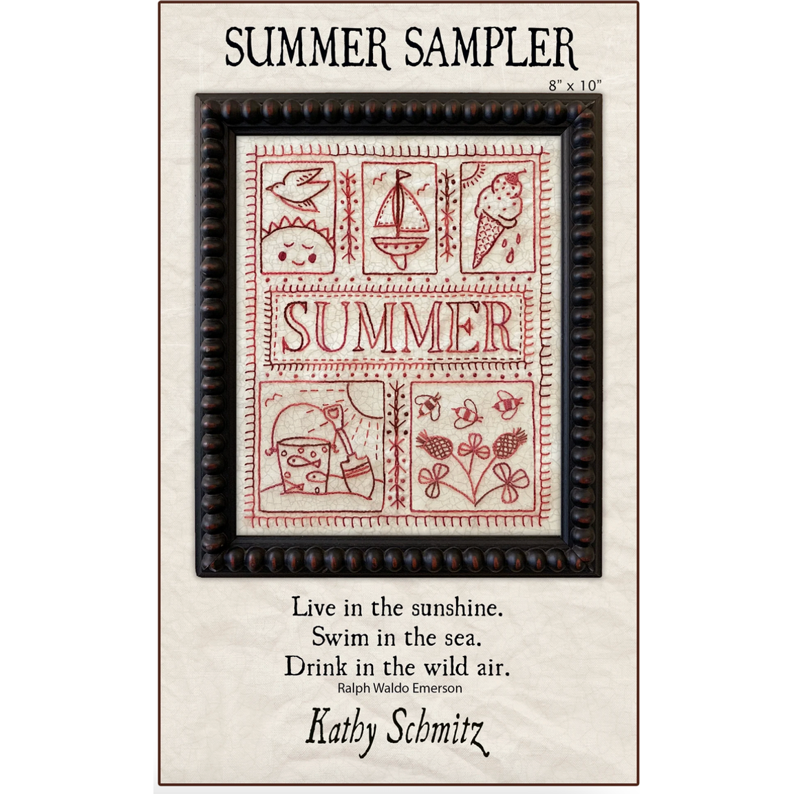 Kathy Schmitz ~ Summer Sampler Embroidery Pattern