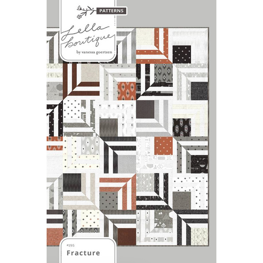 Lella Boutique ~ Fracture Quilt Pattern