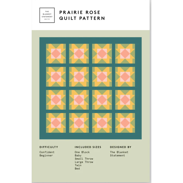 The Blanket Statement Quilt Company Prairie Rose Quilt Pattern Hobby House Needleworks