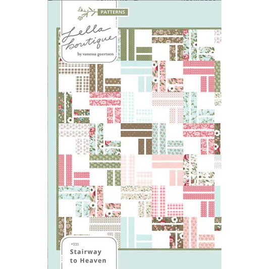 Lella Boutique ~ Stairway to Heaven Quilt Pattern