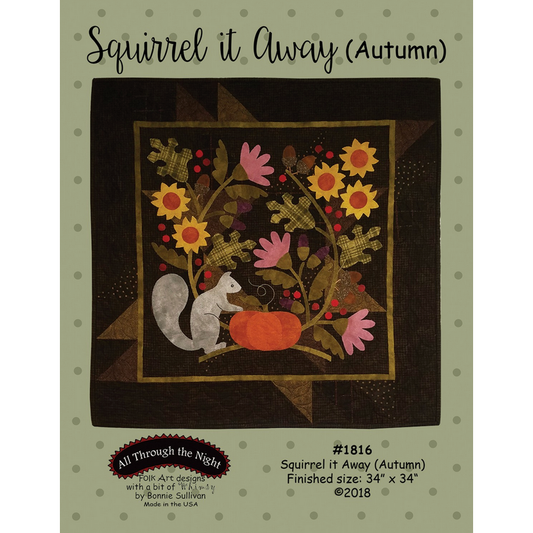 All Through the Night ~ Squirrel it Away Autumn Wool Applique Pattern