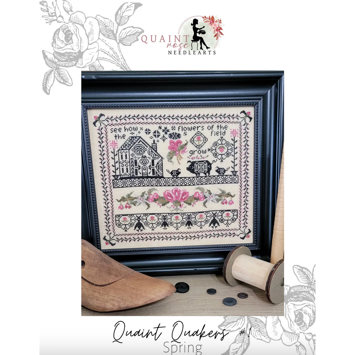 Quaint Rose Needleart ~ Quaint Quakers #1 Spring Pattern