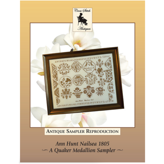 Cross Stitch Antiques | Ann Hunt Nailsea 1805 - A Quaker Medallion Sampler MARKET 2024