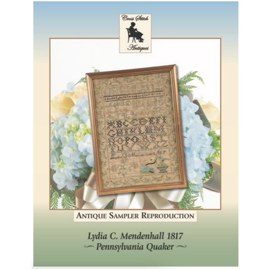 Cross Stitch Antiques | Lydia C. Mendenhall 1817 - Pennsylvania Quaker MARKET 2024