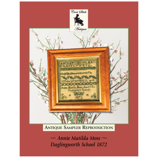 Cross Stitch Antiques | Annie Matilda Moss - Daglingworth School 1872 MARKET 2024