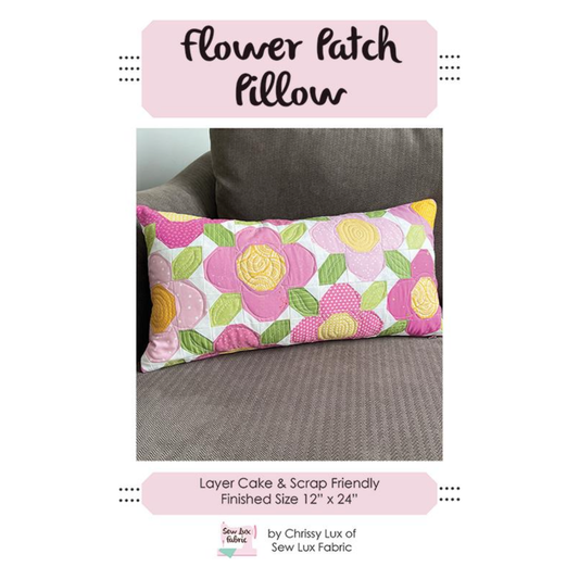 Sew Luxe ~ Flower Patch Pillow Sewing Pattern