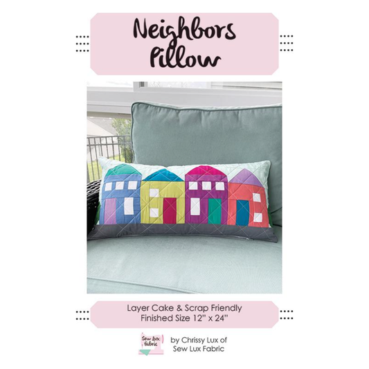 Sew Luxe ~ Neighbors Pillow Sewing Pattern