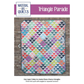 Material Girl Quilts ~ Triangle Parade Quilt Pattern