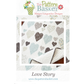 The Pattern Basket ~ Love Story Quilt Pattern