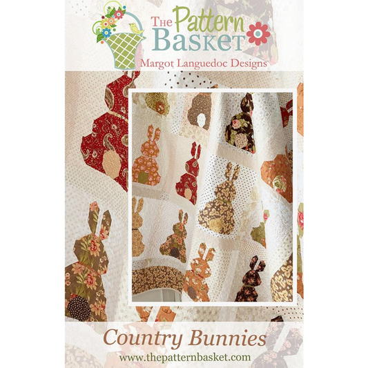 The Pattern Basket ~ Country Bunnies Quilt Pattern