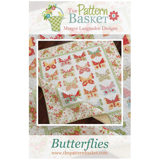 The Pattern Basket ~ Butterflies Quilt Pattern