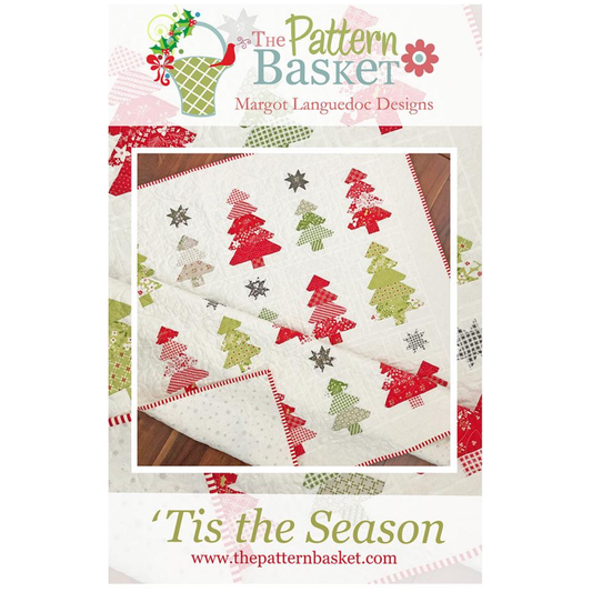 The Pattern Basket ~ 'Tis the Season Quilt Pattern