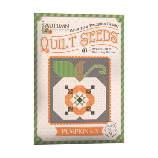 Lori Holt  ~ Autumn Quilt Seeds Pattern Pumpkin No. 3