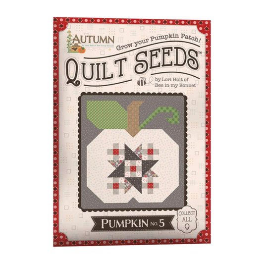 Lori Holt  ~ Autumn Quilt Seeds Pattern Pumpkin No. 5