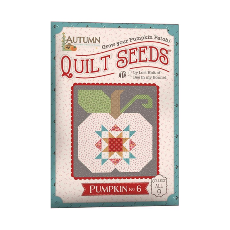 Lori Holt  ~ Autumn Quilt Seeds Pattern Pumpkin No. 6