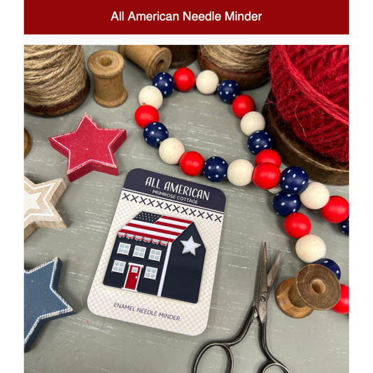 Primrose Cottage | All American Needle Minder
