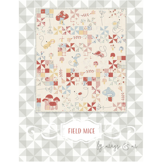 Meags & Me ~ Field Mice Quilt Pattern