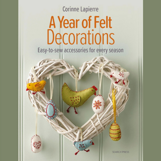 Corrine Lapierre | A Year of Felt Decorations Book